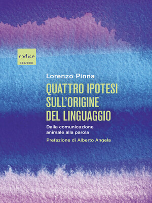 cover image of Quattro ipotesi sull'origine del linguaggio